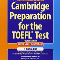 READ PDF 🎯 Cambridge Preparation for the TOEFL® Test Audio CDs (8) by  Jolene Gear &