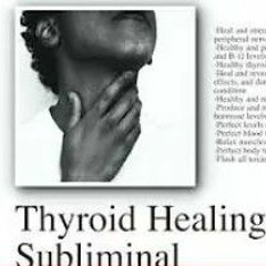 Thyroid Healing Subliminal.mp3