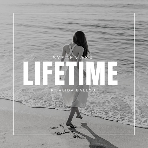 Systemaxx - Lifetime (feat. Alida Ballou)