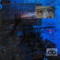 I FOUND YOU//AHEGAO [REMIX] - BALTHAZAR THE ENENRA