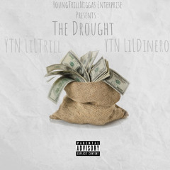 The Drought (Feat. YTN LiLDinero)