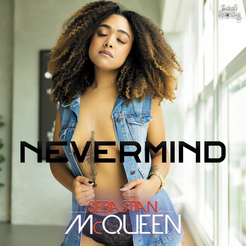 Nevermind [ Sebastien McQueen REMIX 2024 ]