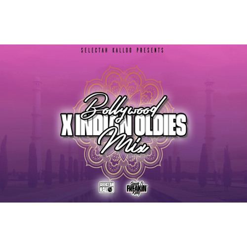 Bollywood x Indian Oldies Mix | Selectah Kalloo