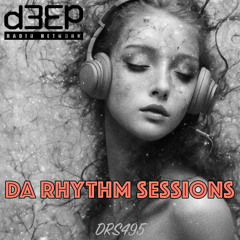 Da Rhythm Sessions 13th August 2025 (DRS495)
