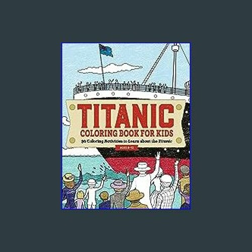 Titanic Coloring Book for Kids