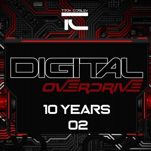 Digital Overdrive (10 Years - 02)
