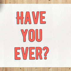 hAve y0u Ever? FT lllexcel