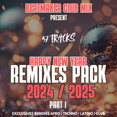HAPPY NEW YEAR 2025 - BEST CLUB TRACKS PART I - 57 TRACKS - DOWNLOAD