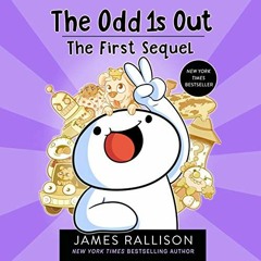 [Read] KINDLE 📙 The Odd 1s Out: The First Sequel by  James Rallison,James Rallison,P
