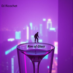 Rim of Glass
