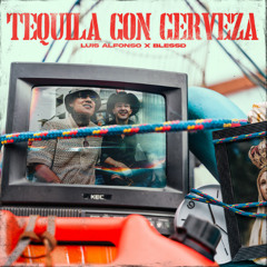 Tequila Con Cerveza - Muñecazo x Dj Empresario x DJ Oni-Chan Remix