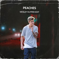 Justin Bieber - Peaches (Wesley Kuyper Edit) [Dj Tool]