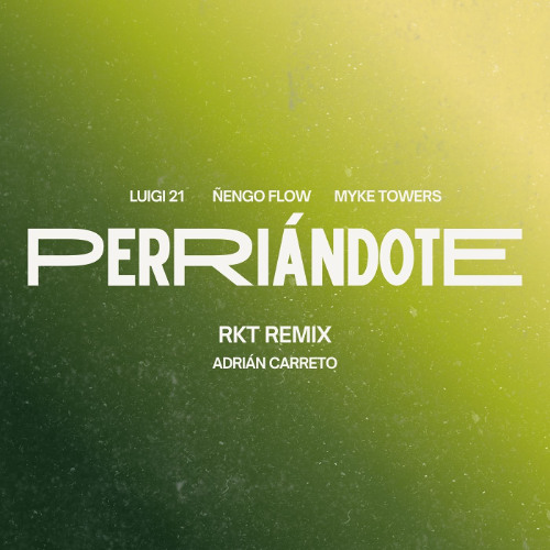 PERRIANDOTE-RKT Remix Adrian Carreto (acapella out)