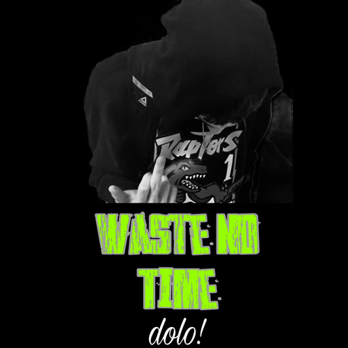 Waste No Time Prod. Saucii
