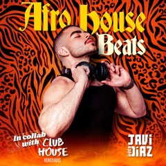 Javi Diaz DJ -AFRO HOUSE BEATS