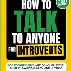 🍷EPUB & PDF How to Talk to Anyone For Introverts Easy Guide to Better Small Talk a 🍷