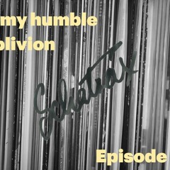 In My Humble Oblivion Episode 33: "Blame It On The Stamp!"