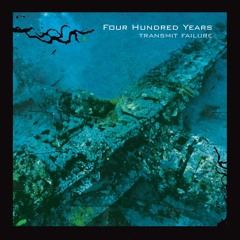 Four Hundred Years - An Hour Too Late