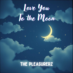 Love You To The Moon