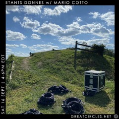 Etants Donnes w/ Mario Cotto - 16Sep2023