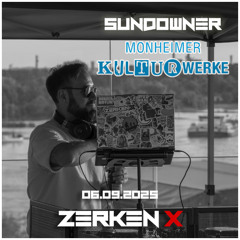 Sundowner @Monheimer Kulturwerke - 06.09.25 - Mixed by Zerken X [Afro House / Organic House]