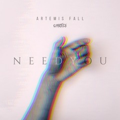 Artemis Fall - Need You (King Of Beats: Black Friday Edition)