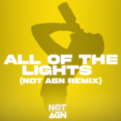 Kanye West - All Of The Lights (NOT AGN Remix)