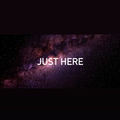 Just Here 3.0