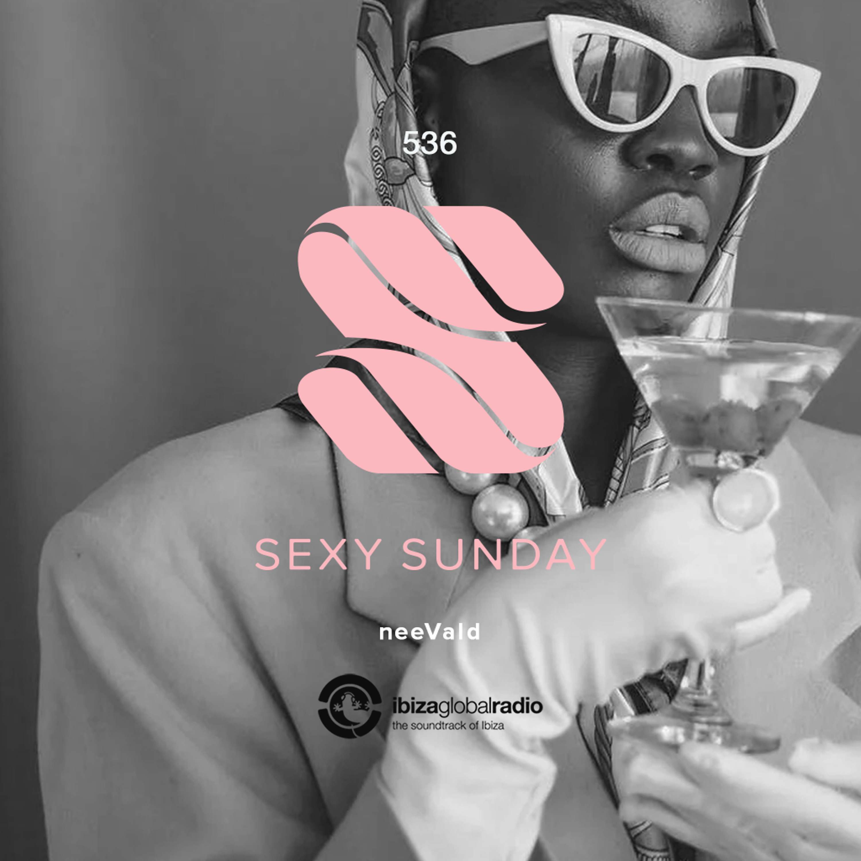 Sexy Sunday Radio Show 536 - IBIZA GLOBAL RADIO episode artwork