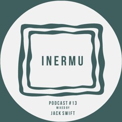 Inermu Podcast #13 - Jack Swift