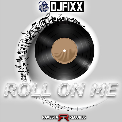 Roll On Me