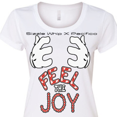 Sizzle Whip X Pacifico - Feel the Joy ( Vocal Edit )