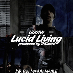 Lucid Living [Official Visual Out Now](prod. @thcnote)