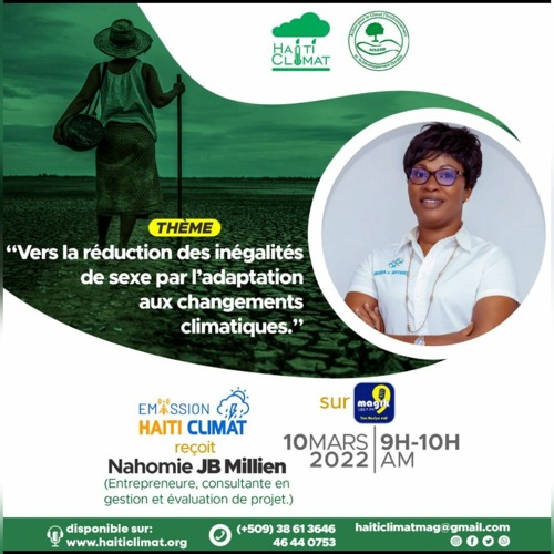 Haiti Climat 10 Mars 2022 invitée Nahomie JB Millien, Entrepreneure, Directrice de @centrekaizenht