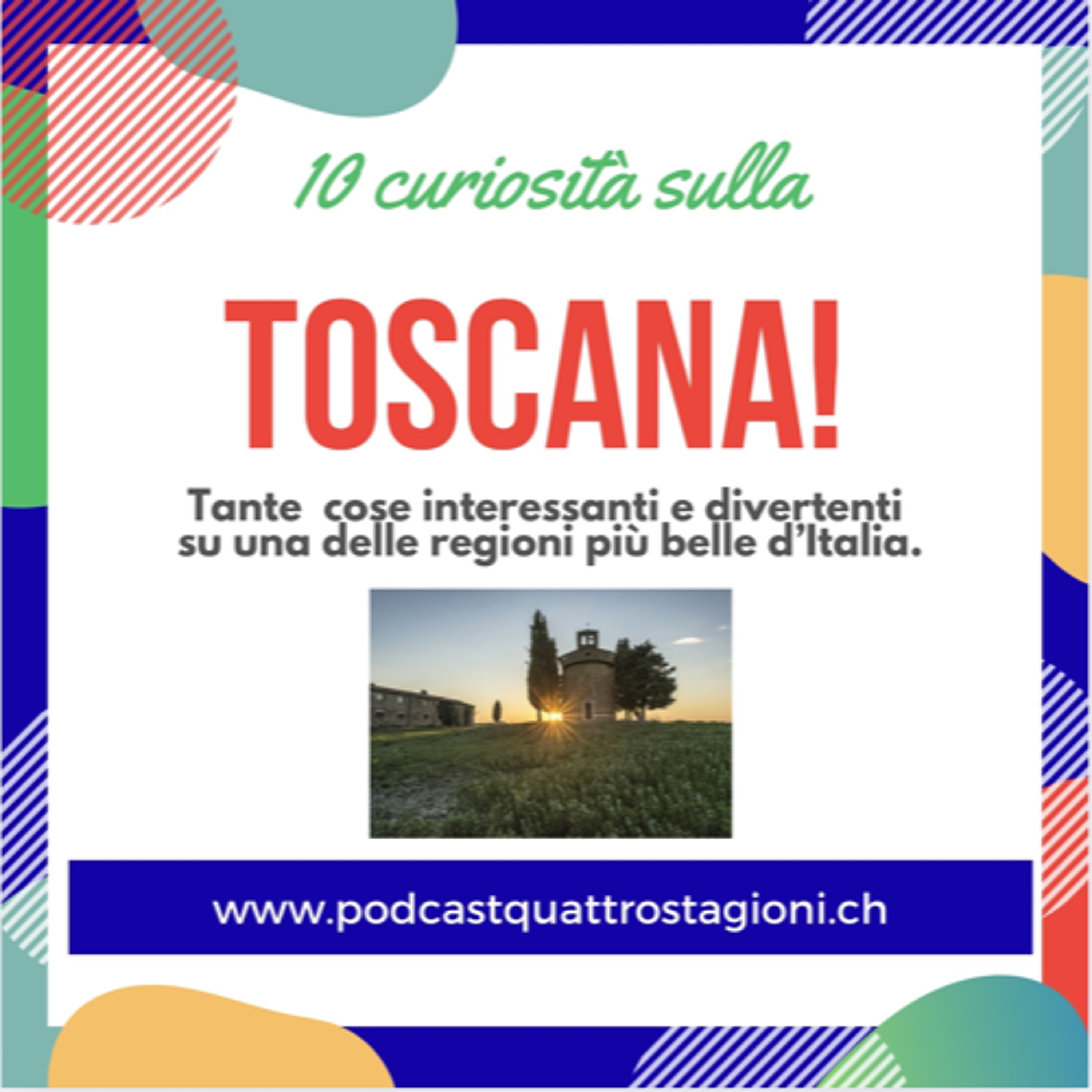 Quattro Stagioni_206 10 Curiosità sulla Toscana