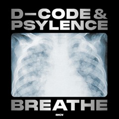 D-Code & Psylence - Breathe