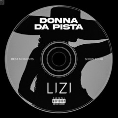 DONNA DA PISTA TOUR - BEST MOMENTS SHOW - DJ LIZI SOARES