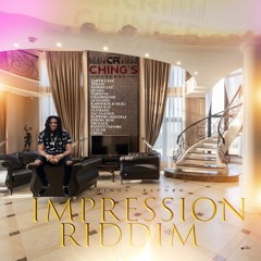 Impression Riddim Mix Teejay,AceGawd,Quada,ChingBoss,TakeOva & More (Chings Record)