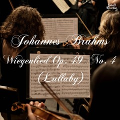 Johannes Brahms  Wiegenlied Op. 49 No. 4  (Lullaby) [No copyright Classical Music]