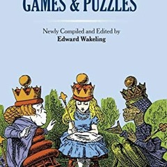 [GET] EBOOK EPUB KINDLE PDF Lewis Carroll's Games and Puzzles (Dover Recreational Mat