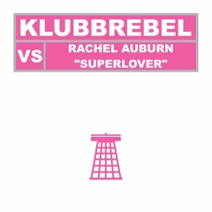 Superlover (Klubbrebel Remix)