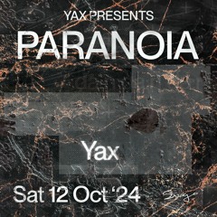 Yax @ Paranoia 3 [12 Oct 2024]