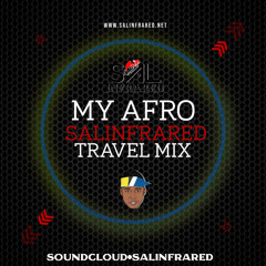 My Afro Travel Mixx {Afrobeats & More }