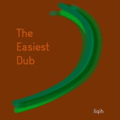 The Easiest Dub (Brass Work)