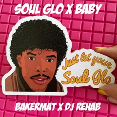 Soul Glo x Baby (Darryl Looking Fresh Edit)