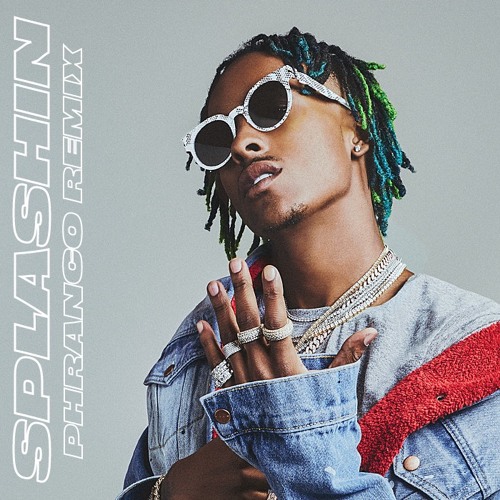 Rich The Kid - Splashin (Phranco Remix)