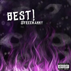 best! (#freemanny)
