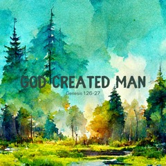 God Created Man - Acoustic