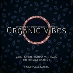 Organic Vibes #039 | Guestmix by Goog (Armenia)