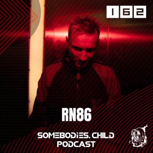 Somebodies.Child Podcast #162 with Rn86